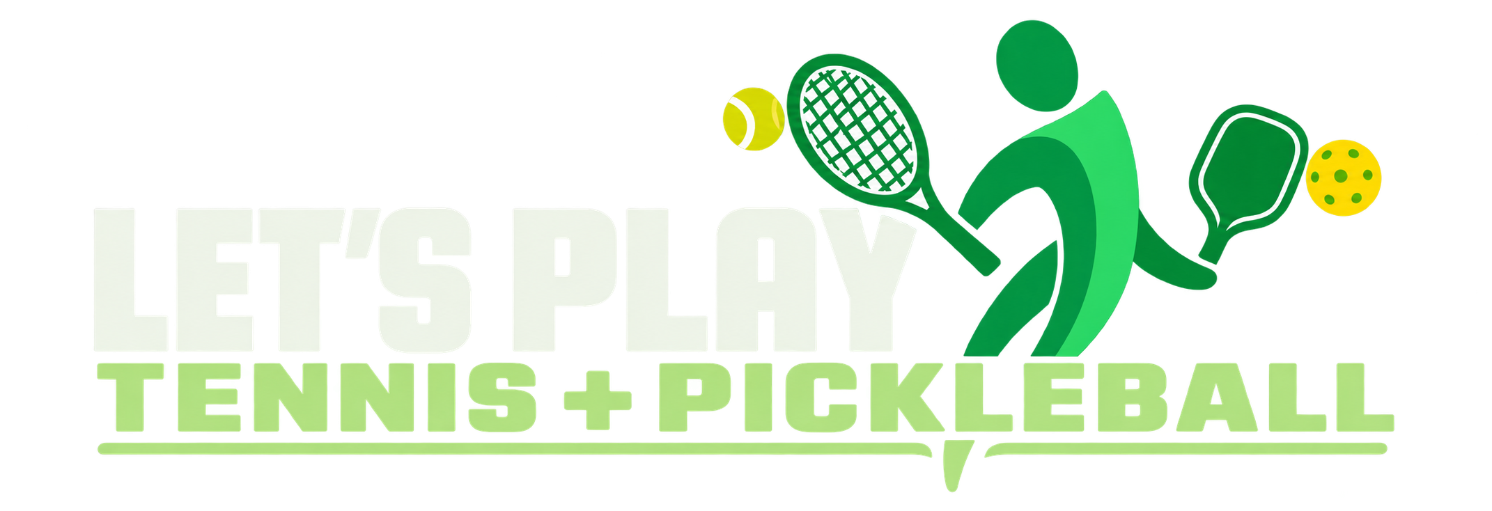 Let's Play — Tennis + Pickleball