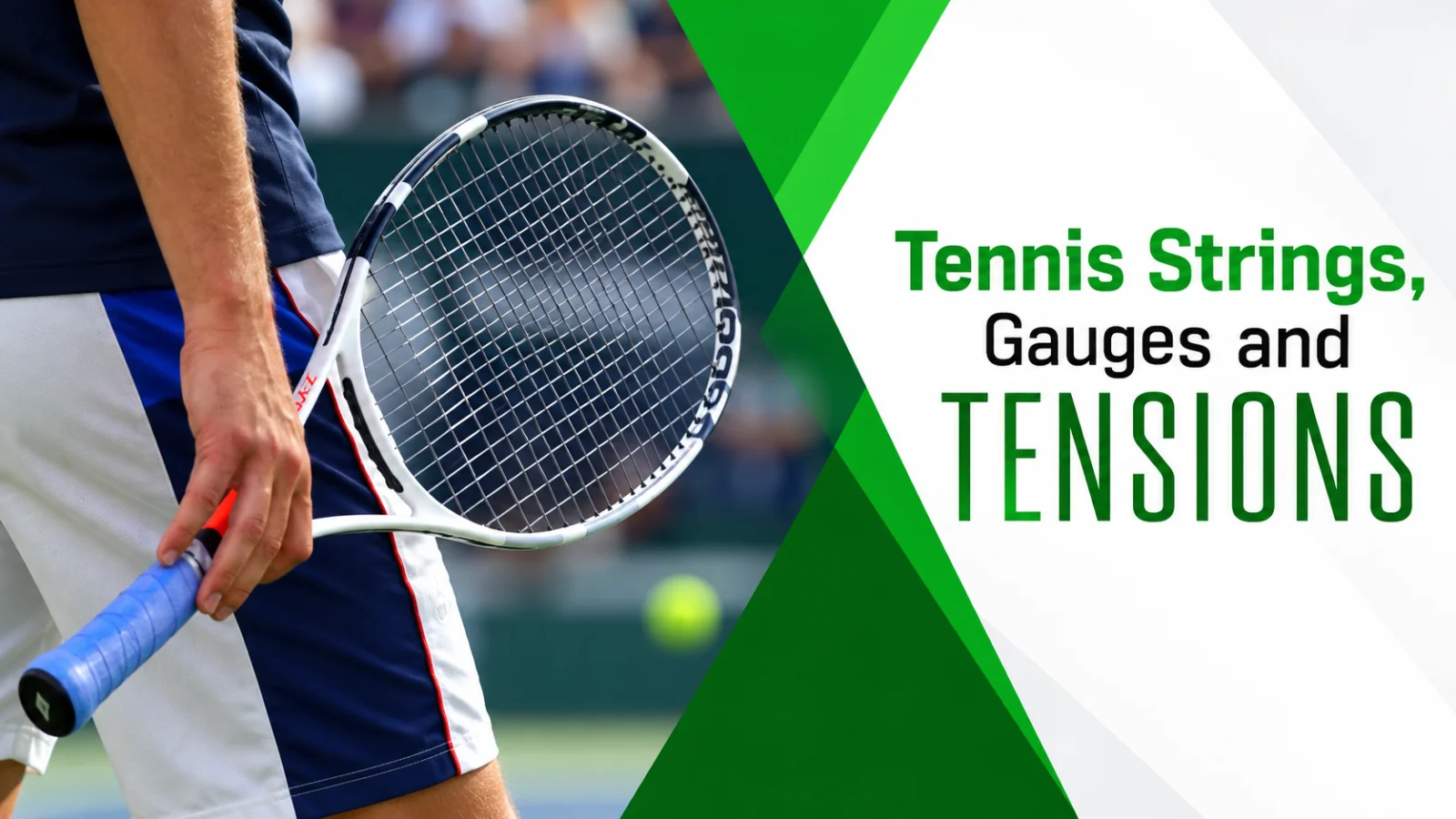 Tennis Strings, Gauages and Tensions